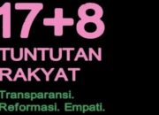 Viral Tuntutan 17+8 Agenda Reformasi: Dari Transparansi DPR hingga Reformasi Institusi Keamanan