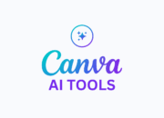 Canva Rilis Model AI Sendiri dan Segudang Fitur Inovatif Terbaru